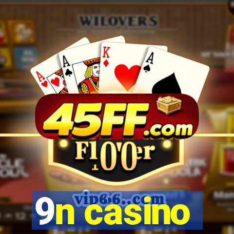 9n casino